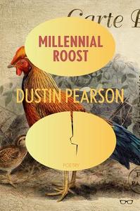 Millennial Roost di Dustin Pearson edito da Eyewear Publishing