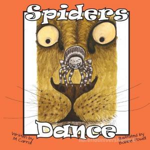 Spiders Dance di M. Carroll edito da Anamcara Press LLC
