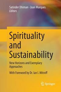 Spirituality and Sustainability edito da Springer International Publishing