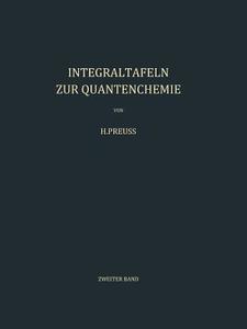 Integraltafeln zur Quantenchemie di H. W. Preuss edito da Springer Berlin Heidelberg