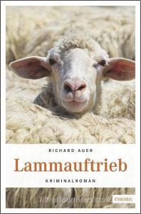 Lammauftrieb di Richard Auer edito da Emons Verlag