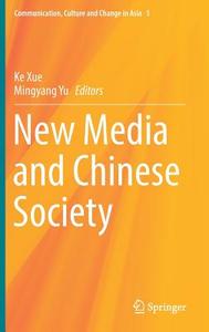 New Media and Chinese Society edito da Springer Singapore