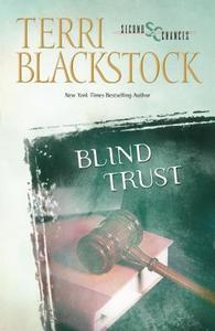 Blind Trust di Terri Blackstock edito da Zondervan