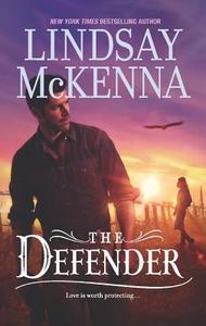The Defender di Lindsay McKenna edito da Harlequin
