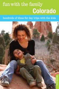 Fun with the Family Colorado di Doris Kennedy edito da Globe Pequot Press