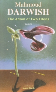 Adam of Two Edens di Mahmoud Darwish, Mahmud Darwish edito da Syracuse University