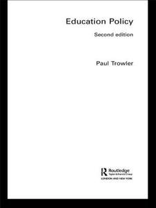 Education Policy di Paul Trowler edito da Taylor & Francis