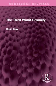 The Third World Calamity di Brian May edito da Taylor & Francis Ltd