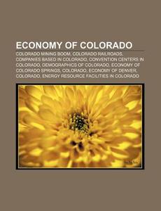 Economy Of Colorado: Pike's Peak Gold Ru di Books Llc edito da Books LLC, Wiki Series