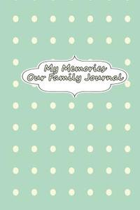 My Memories - Our Family Journal di The Blokehead edito da Blurb