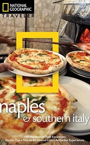 National Geographic Traveler: Naples And Southern Italy, 2nd Edition di Tim Jepson edito da National Geographic Society