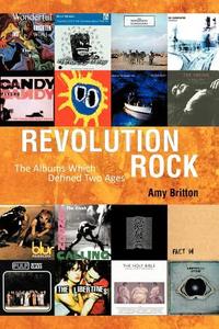 Revolution Rock di Amy Britton edito da AuthorHouse UK