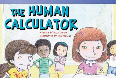 The Human Calculator (Library Bound) (Early Fluent Plus) di Bill Condon edito da TEACHER CREATED MATERIALS