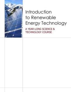 Introduction to Renewable Energy Technology: A Year Long Science & Technology Course di U. S. Department of Energy edito da Createspace