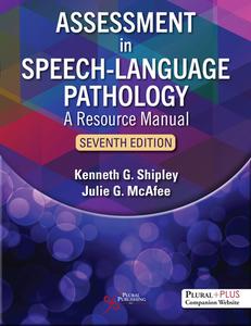 Assessment In Speech-Language Pathology edito da Plural Publishing Inc