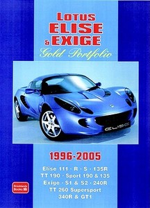 Lotus Elise and Exige Gold Portfolio 1996-2005 di R. M. Clarke edito da Brooklands Books Ltd