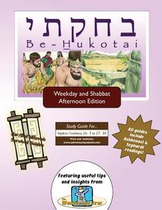 Bar/Bat Mitzvah Survival Guides: Be-Hukotai (Weekdays & Shabbat PM) di Elliott Michaelson Majs edito da Adventure Judaism Classroom Solutions, Inc.