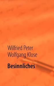 Besinnliches di Wilfried Peter Wolfgang Klose edito da Books on Demand