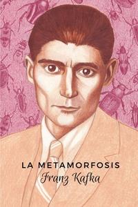 LA METAMORFOSIS di Kafka Franz Kafka edito da Independently Published