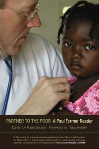 Partner To The Poor di Paul Farmer edito da University Of California Press