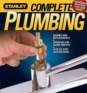 Stanley Complete Plumbing [With DVD] edito da John Wiley & Sons