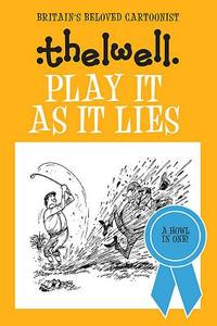 Play It As It Lies di Norman Thelwell edito da Allison & Busby
