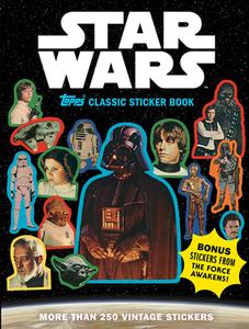 Star Wars Topps Classic Sticker Book di Lucasfilm Ltd, The Topps Company edito da Abrams