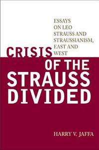 Crisis of the Strauss Divided di Harry V. Jaffa edito da Rowman & Littlefield