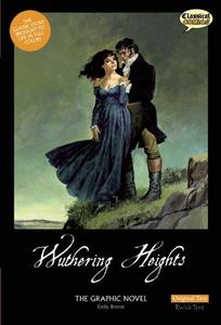 Wuthering Heights the Graphic Novel: Original Text di Sean Michael Wilson edito da CLASSICAL COMICS