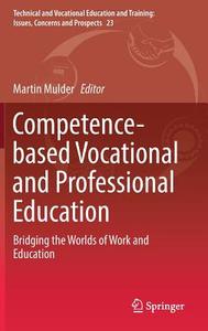 Competence-based Vocational and Professional Education edito da Springer-Verlag GmbH