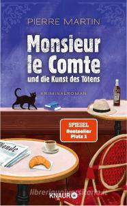 Monsieur le Comte und die Kunst des Tötens di Pierre Martin edito da Knaur Taschenbuch