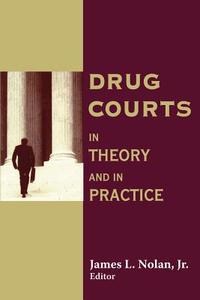 Drug Courts di James L. Nolan edito da Routledge