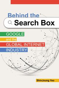 Behind The Search Box di ShinJoung Yeo edito da University Of Illinois Press