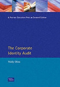 Corporate Identity Audit di Wally Olins, Elinor Selame edito da Pearson Education Limited