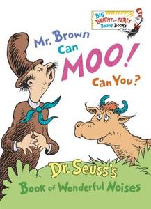 Mr Brown Can Moo! Can You? di Dr. Seuss edito da Random House Usa Inc
