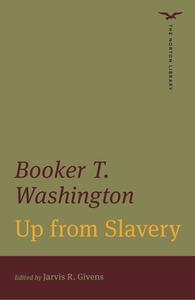 Up From Slavery di Booker T Washington edito da WW Norton & Co