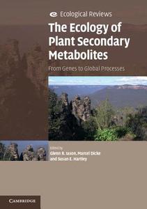 The Ecology of Plant Secondary Metabolites di Glenn R. Iason edito da Cambridge University Press
