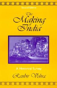 The Making Of India di Ranbir Vohra edito da M.e. Sharpe