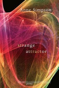 Strange Attractor di Anne Simpson edito da McClelland & Stewart Inc.