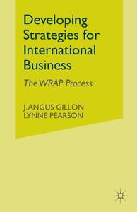 Developing Strategies for International Business di J. Gillon, L. Pearson edito da Palgrave Macmillan UK