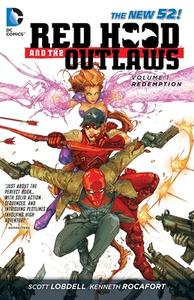 Red Hood And The Outlaws Vol. 1 di Scott Lobdell edito da DC Comics