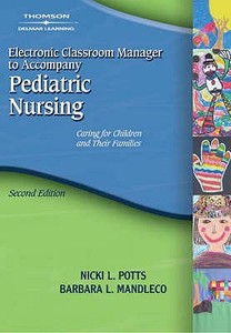 Elect Cmgr-pediatric Nursing 2 di MANDLECO, POTTS edito da Cengage Learning, Inc