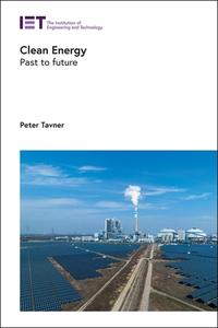 Clean Energy di Peter Tavner edito da Institution of Engineering & Technology