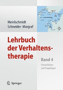 Lehrbuch der Verhaltenstherapie 4 di Jürgen Margraf, Silvia Schneider, Günther Meinlschmidt edito da Springer-Verlag GmbH