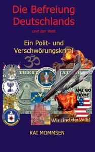 Die Befreiung Deutschlands di Kai Mommsen edito da Books on Demand