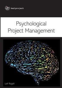 Psychological Project Management di Leif Rogell edito da Books on Demand