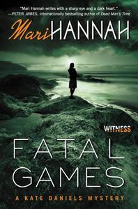 Fatal Games: A Kate Daniels Mystery di Mari Hannah edito da AVON BOOKS