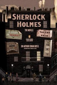 Sherlock Holmes: The Novels di Sir Arthur Conan Doyle edito da Penguin Books Ltd