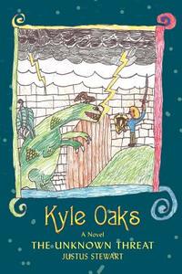Kyle Oaks di Justus Stewart edito da iUniverse