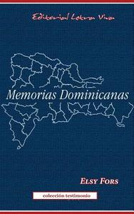 Memorias Dominicanas di Elsy Fors edito da Editorial Letra Viva